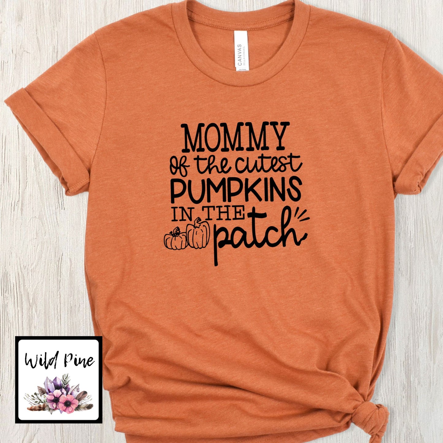 Mommy Of The Cutest Pumpkins -RTS