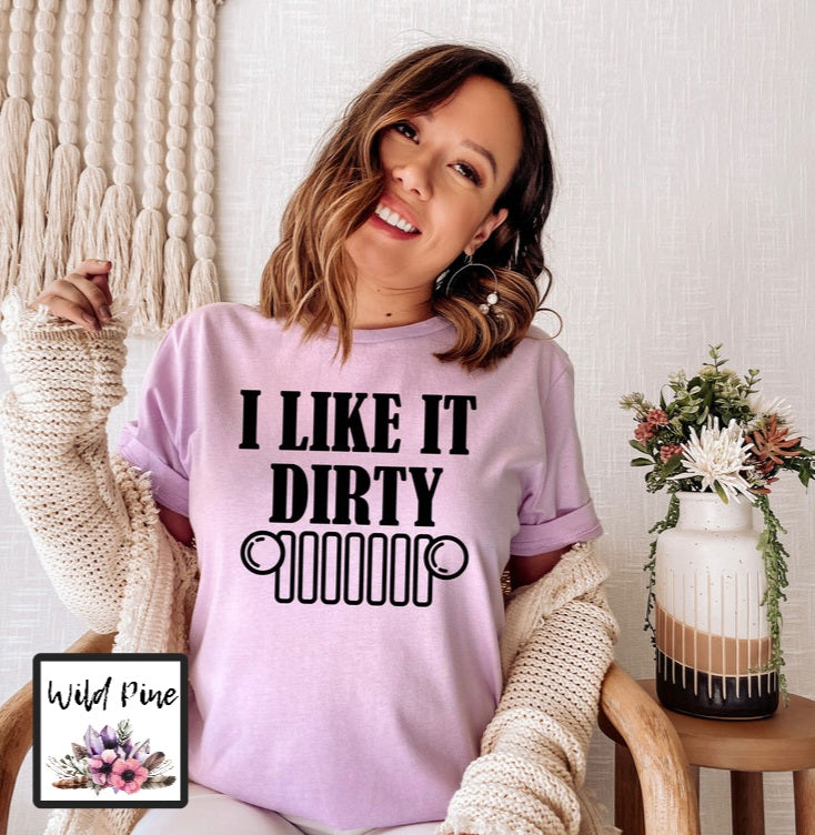I Like It Dirty
