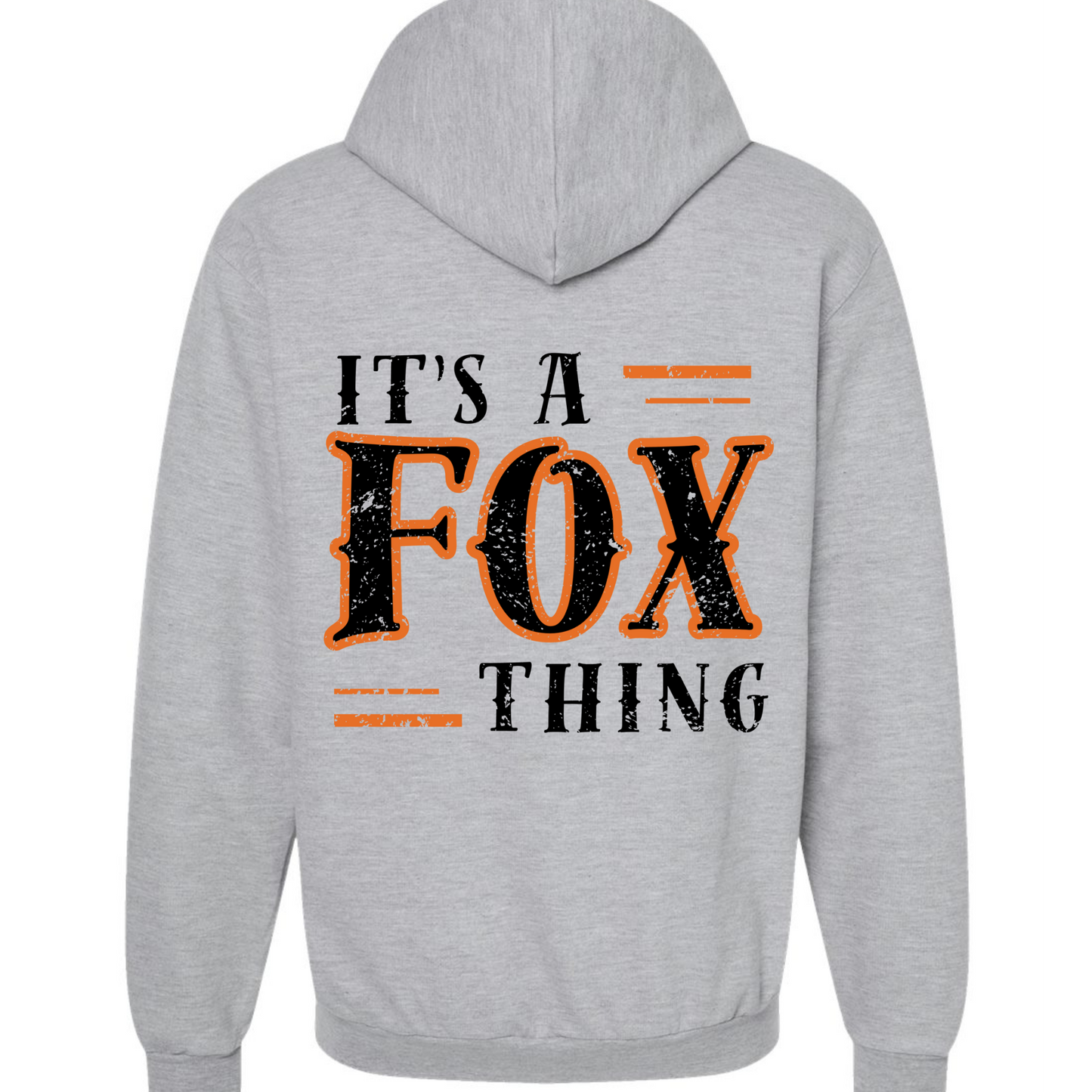 It's A Fox Thing Zip-Up Hoodie