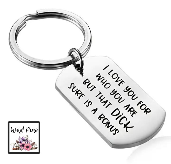 I Love You For The D***