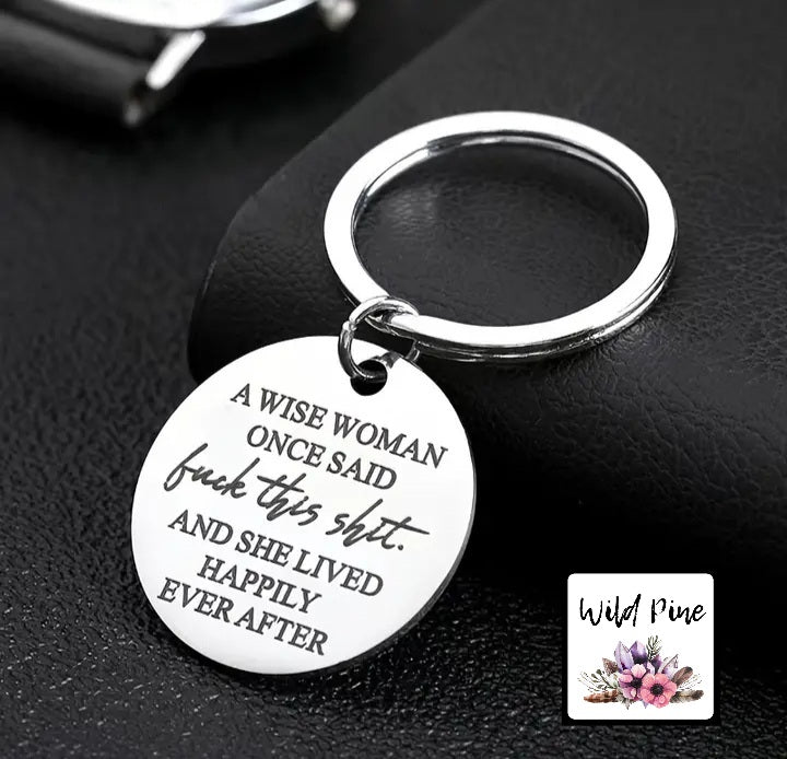 A Wise woman once said