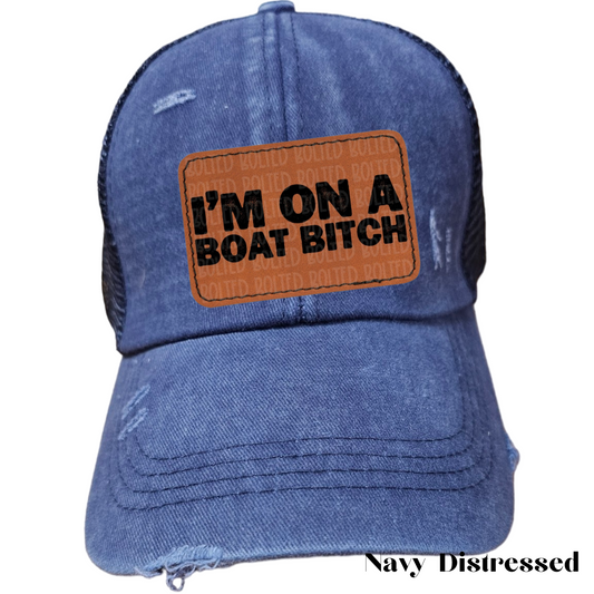 I'm on a Boat Bitch