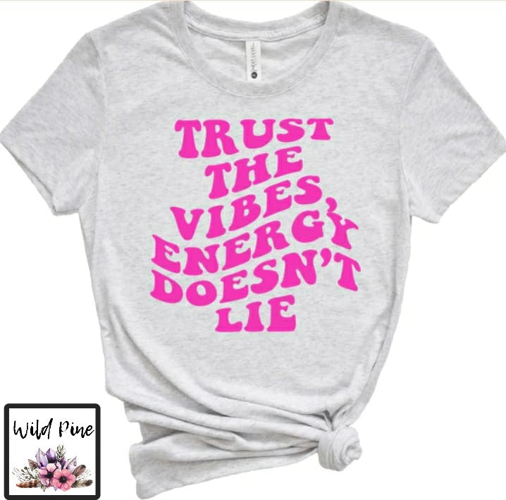 Trust The Vibes Energy