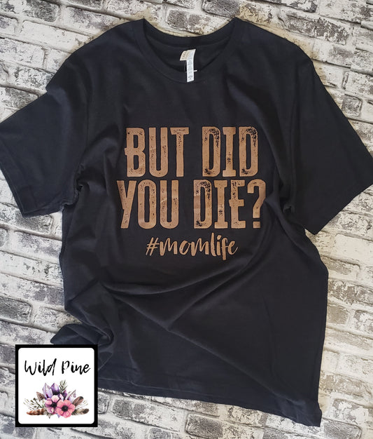 But Did You Die? (bronze) -RTS