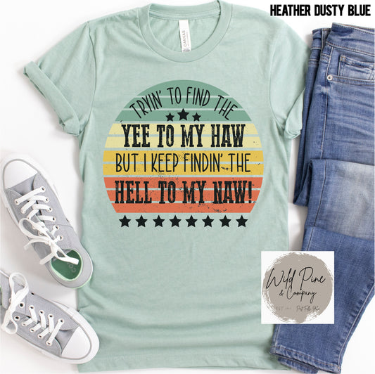 Yee To My Haw